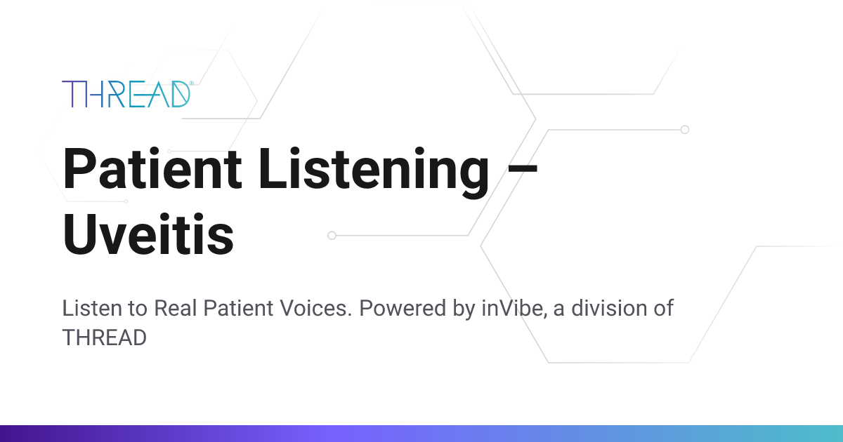 Patient Listening – Uveitis | THREAD